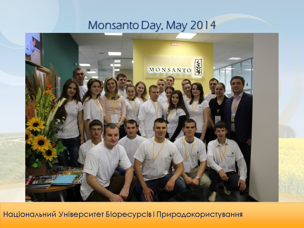 Monsanto Day, May 2014 Національний Університет Біоресурсів і Природокористування